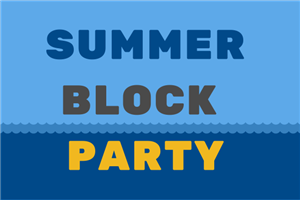 Summer Block Party